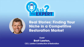 Real Stories: Finding Your Niche in a Competitive Restoration Market 