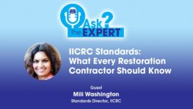 IICRC Standards: What Every Restoration Contractor Should Know 